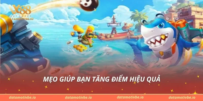 Mẹo giúp bạn tăng điểm hiệu quả