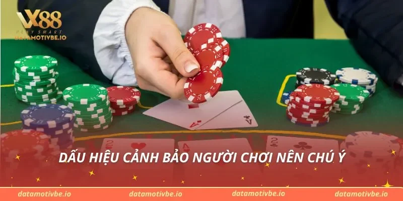 Dấu hiệu cảnh bảo người chơi nên chú ý